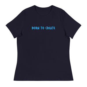 Born to Create Ladies Tapered Fit T-Shirt
